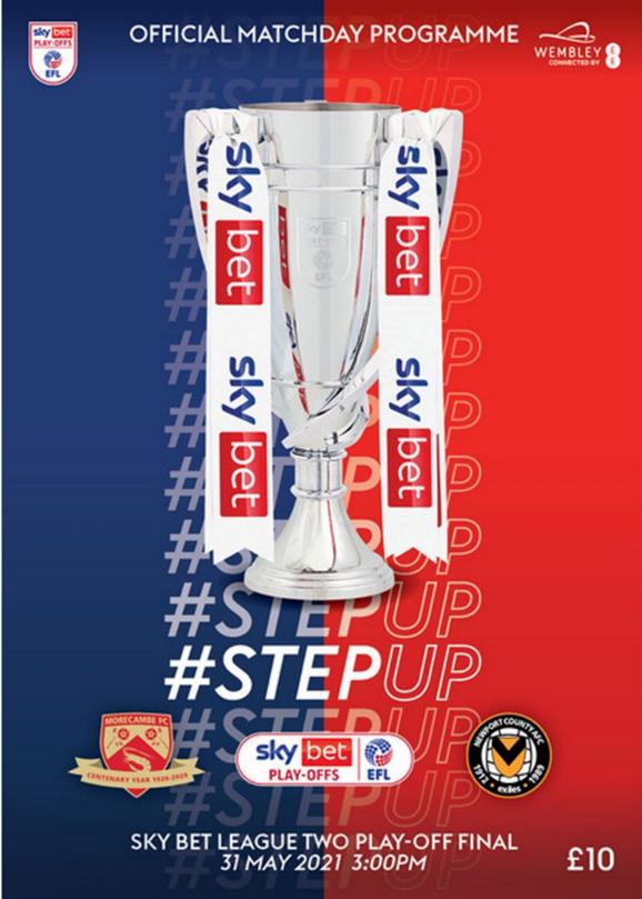 2021 LEAGUE TWO PLAY-OFF FINAL - MORECAMBE v NEWPORT COUNTY